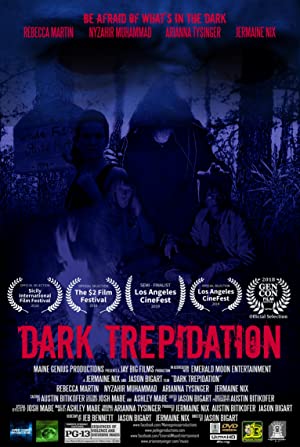 Dark Trepidation (2018) starring Arianna Tysinger on DVD